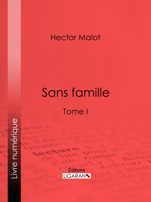Title details for Sans famille by Hector Malot - Wait list